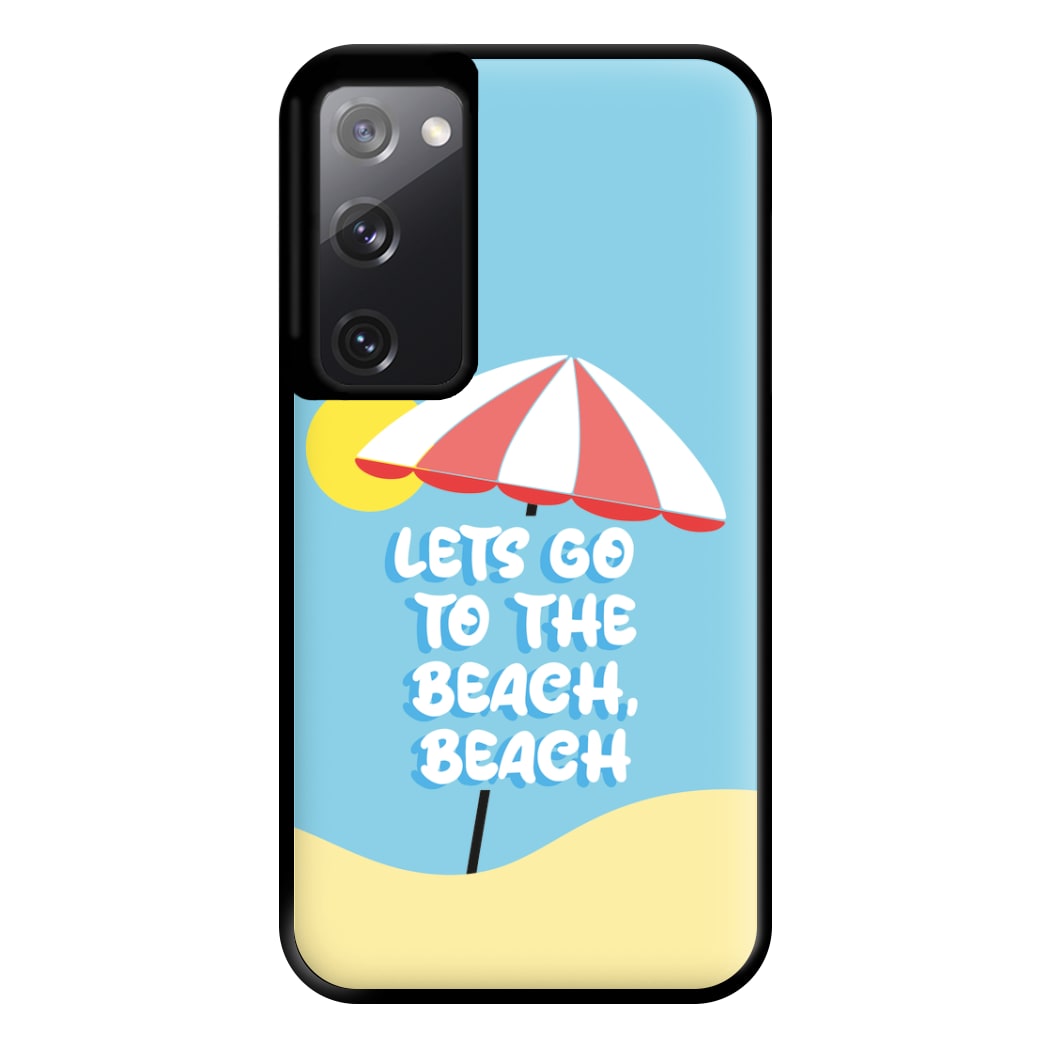 Lets Go To The Beach - Summer Quotes Phone Case for Galaxy S20FE