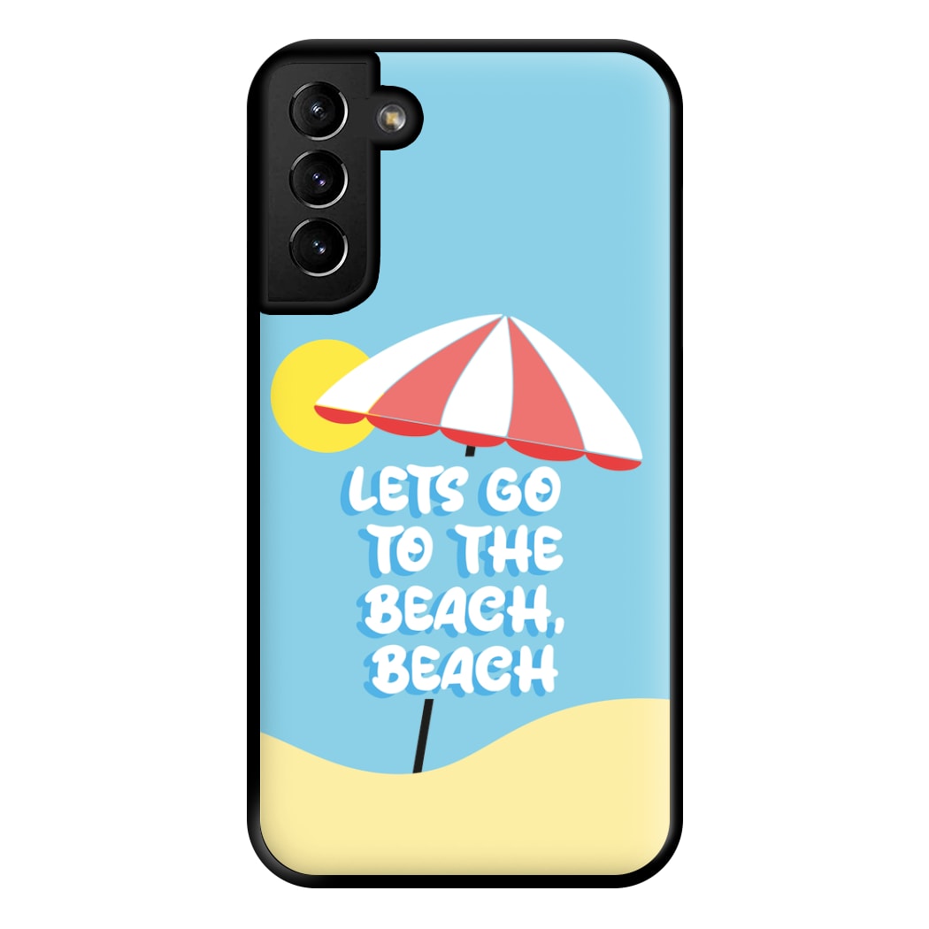 Lets Go To The Beach - Summer Quotes Phone Case for Galaxy S21 Plus