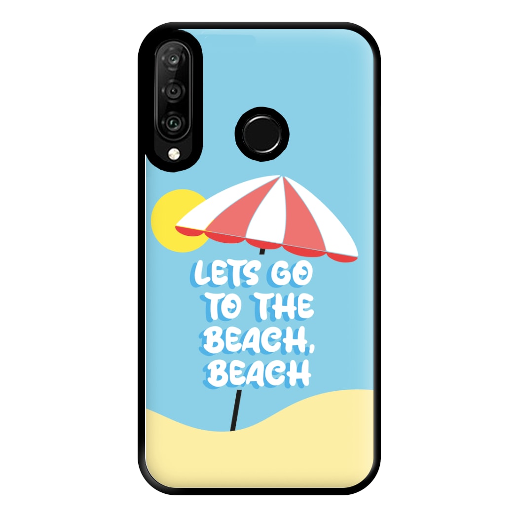 Lets Go To The Beach - Summer Quotes Phone Case for Huawei P30 Lite