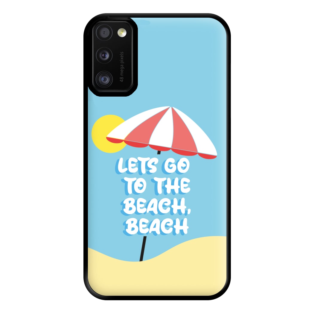 Lets Go To The Beach - Summer Quotes Phone Case for Galaxy A41