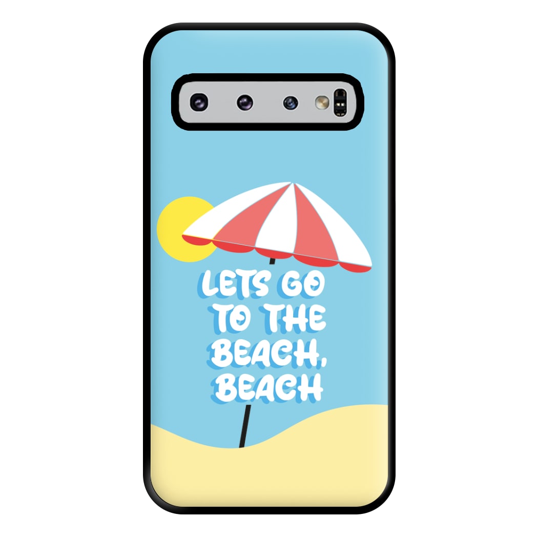 Lets Go To The Beach - Summer Quotes Phone Case for Galaxy S10 Plus