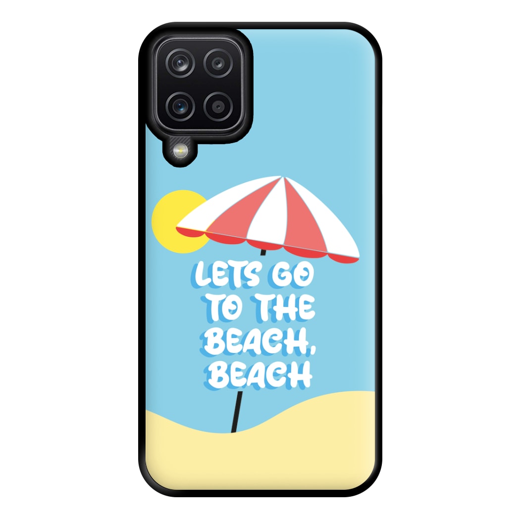 Lets Go To The Beach - Summer Quotes Phone Case for Galaxy A12