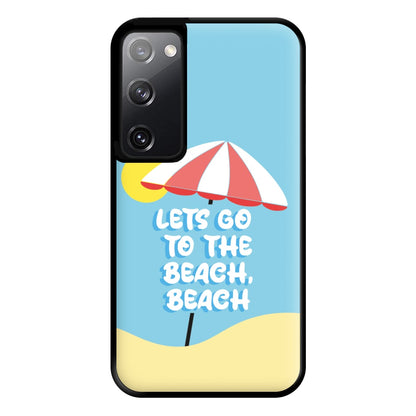 Lets Go To The Beach - Summer Quotes Phone Case for Galaxy S20