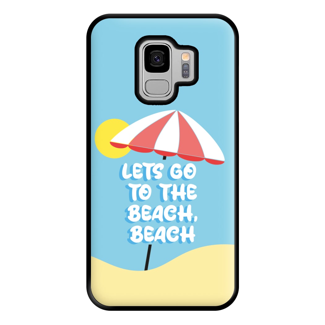 Lets Go To The Beach - Summer Quotes Phone Case for Galaxy S9 Plus