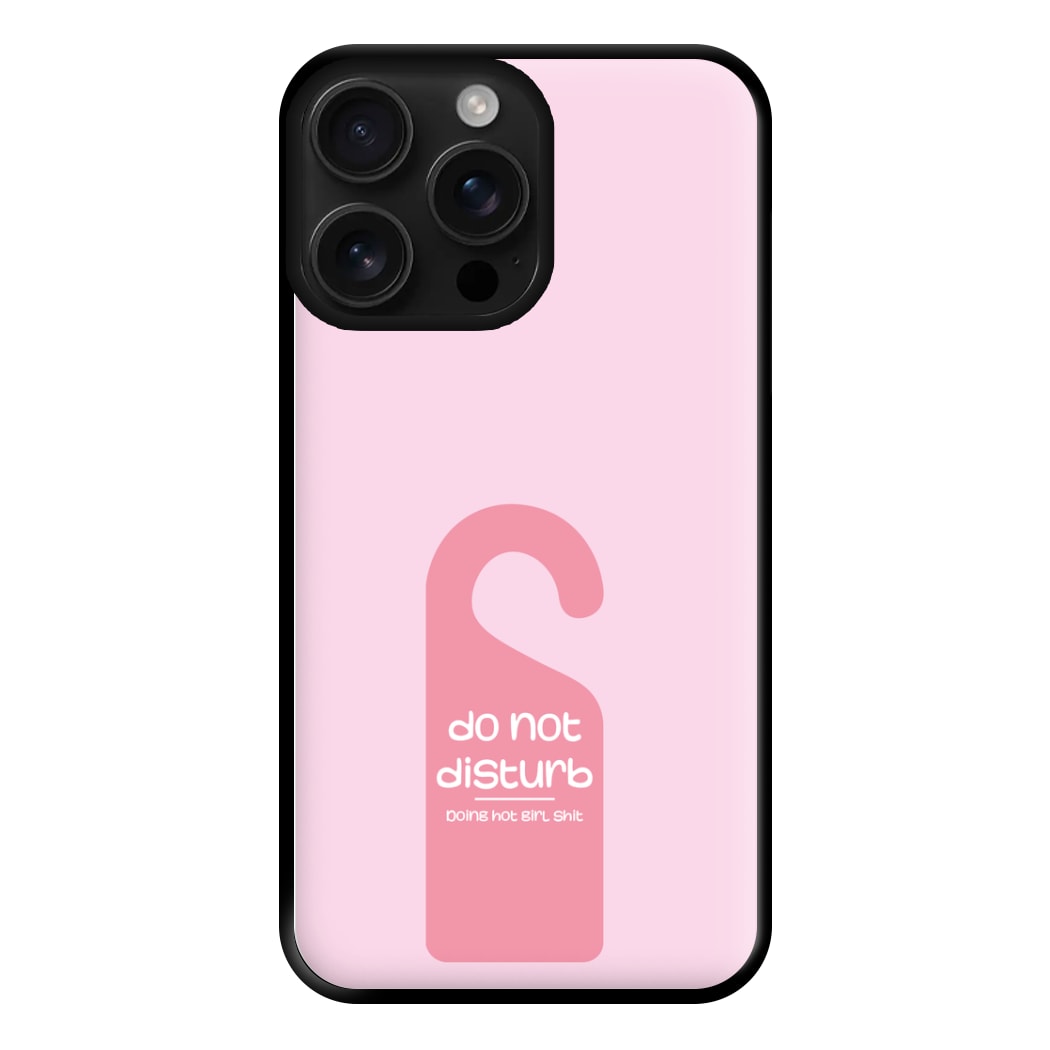 Do Not Disturb - Summer Quotes Phone Case