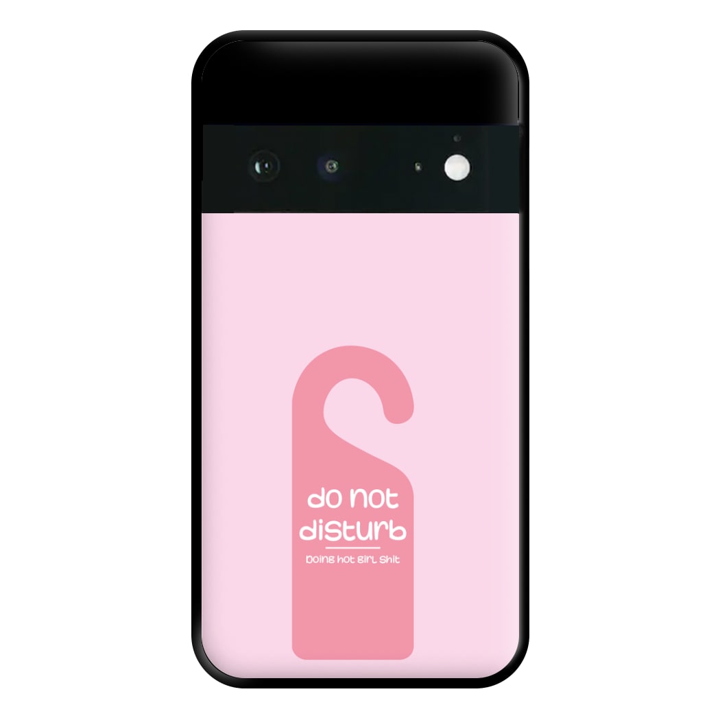 Do Not Disturb - Summer Quotes Phone Case for Google Pixel 6a