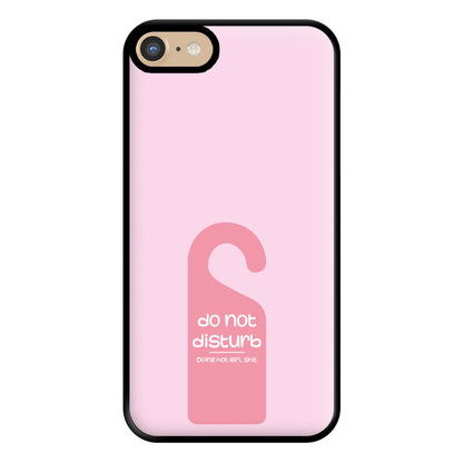 Do Not Disturb - Summer Quotes Phone Case for iPhone 6 / 7 / 8 / SE