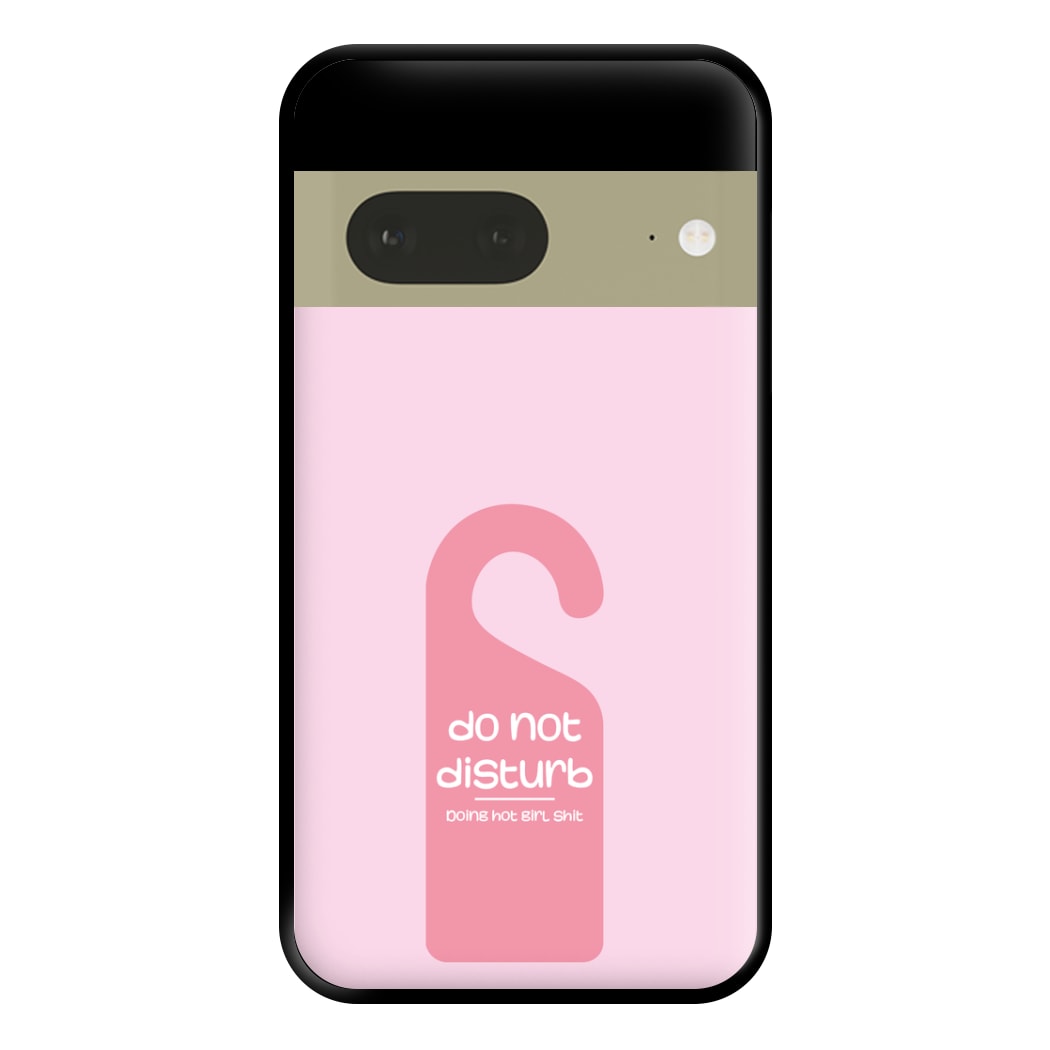 Do Not Disturb - Summer Quotes Phone Case for Google Pixel 7a