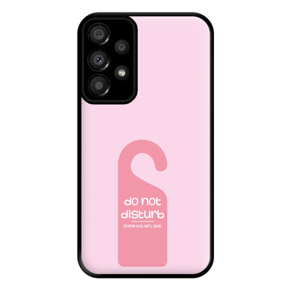 Do Not Disturb - Summer Quotes Phone Case for Galaxy A33