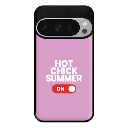 Hot Chick Summer - Summer Quotes Phone Case for Google Pixel 9 Pro XL