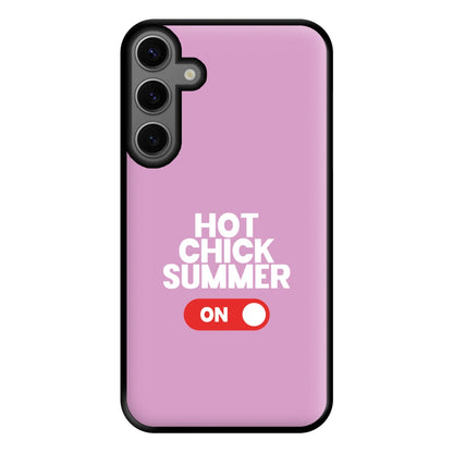 Hot Chick Summer - Summer Quotes Phone Case for Galaxy S23FE