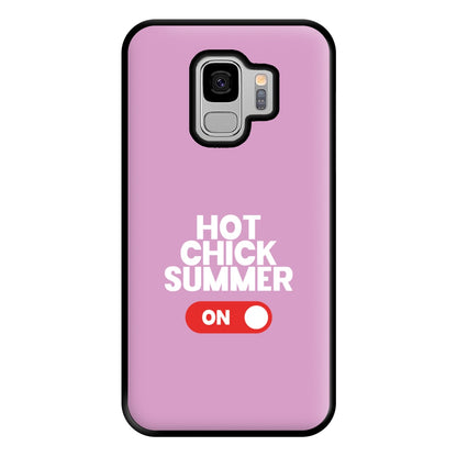 Hot Chick Summer - Summer Quotes Phone Case for Galaxy S9 Plus