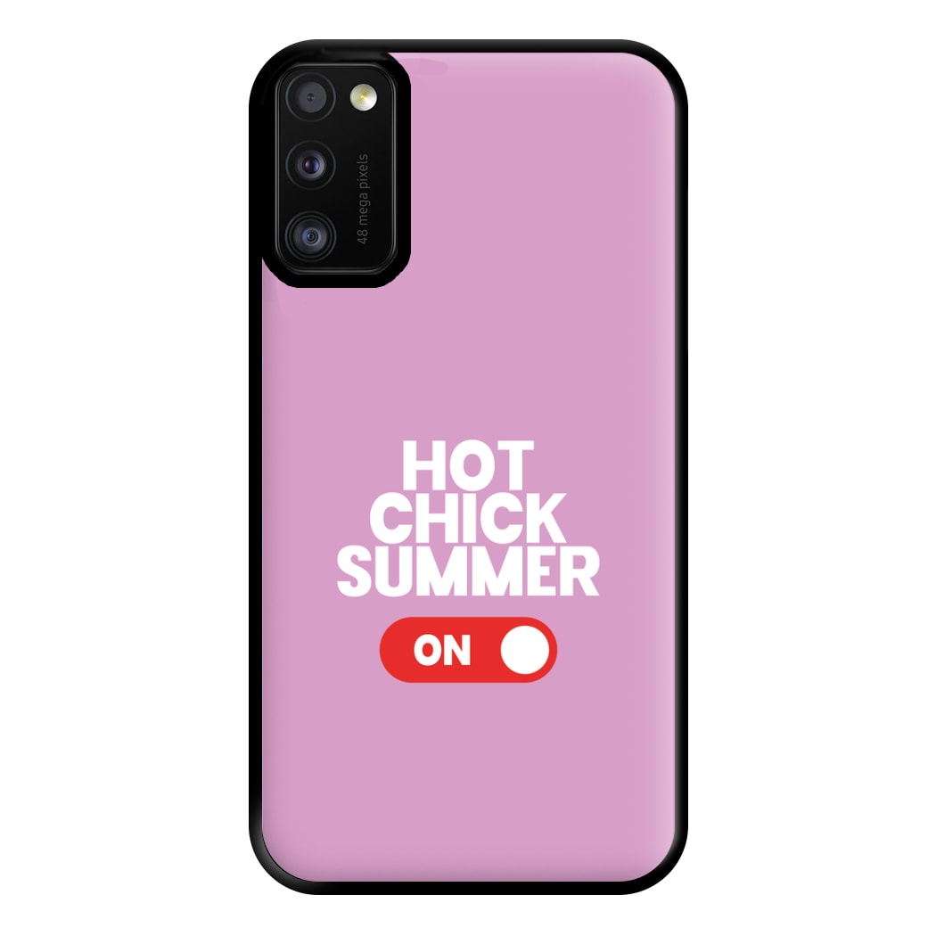 Hot Chick Summer - Summer Quotes Phone Case for Galaxy A41