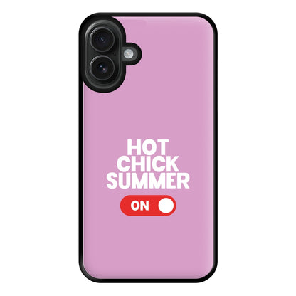 Hot Chick Summer - Summer Quotes Phone Case for iPhone 16 Plus