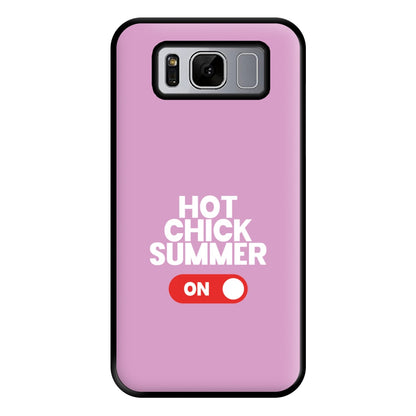 Hot Chick Summer - Summer Quotes Phone Case for Galaxy S8 Plus