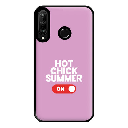 Hot Chick Summer - Summer Quotes Phone Case for Huawei P30 Lite