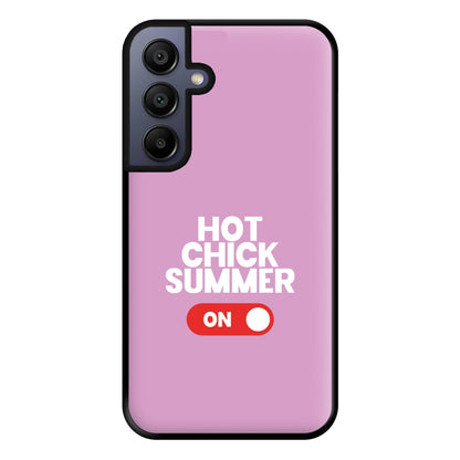 Hot Chick Summer - Summer Quotes Phone Case for Galaxy A15