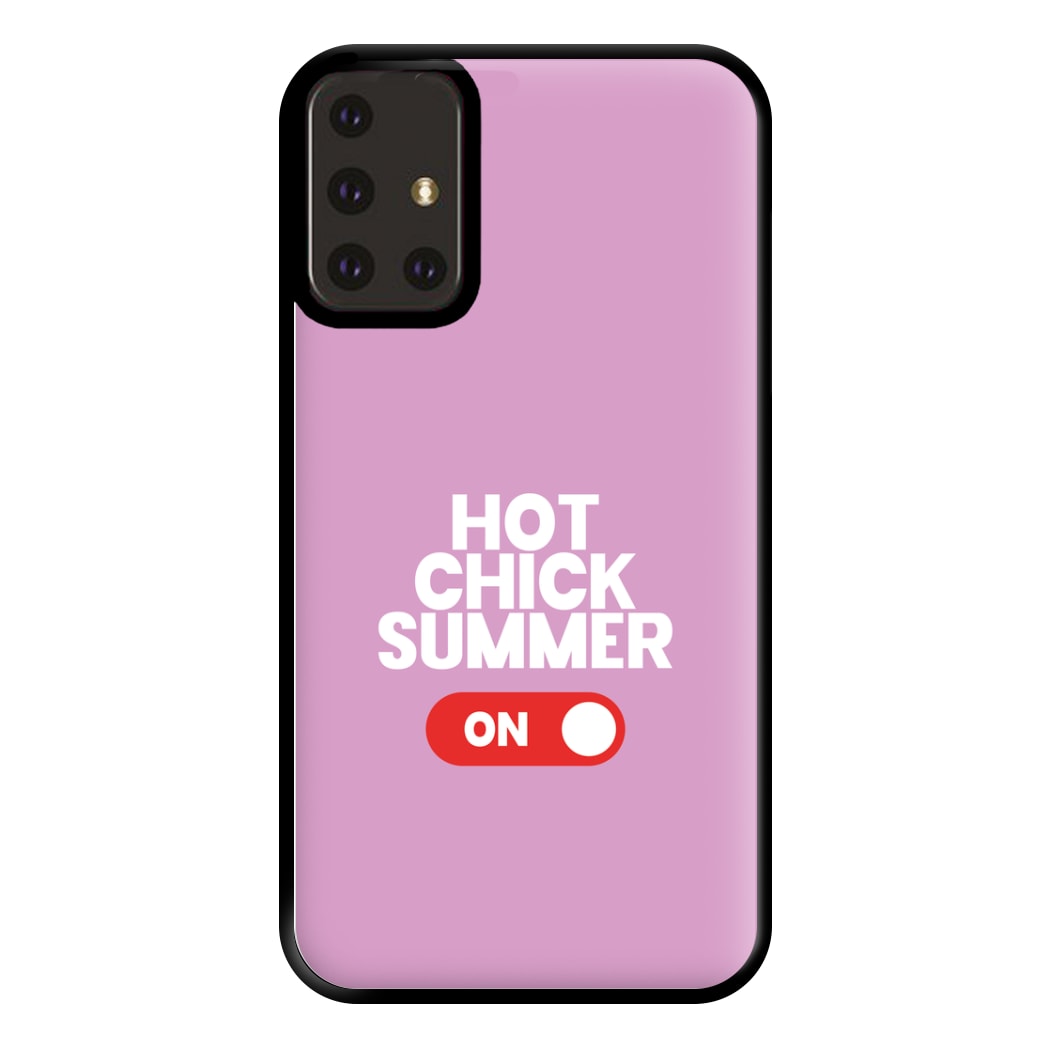 Hot Chick Summer - Summer Quotes Phone Case for Galaxy A71