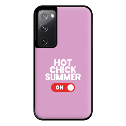 Hot Chick Summer - Summer Quotes Phone Case for Galaxy S20FE