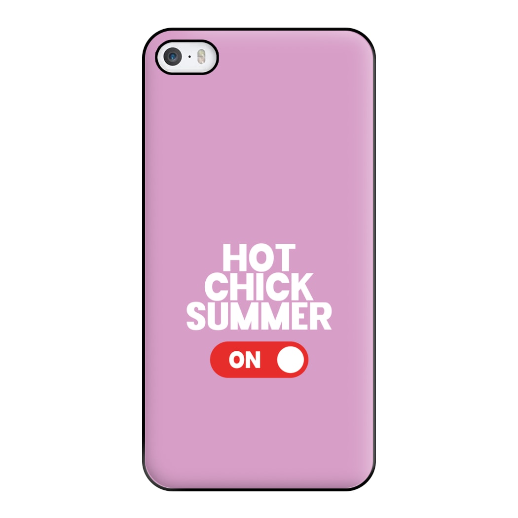 Hot Chick Summer - Summer Quotes Phone Case for iPhone 5 / 5s / SE 2016