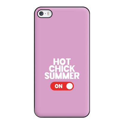 Hot Chick Summer - Summer Quotes Phone Case for iPhone 5 / 5s / SE 2016