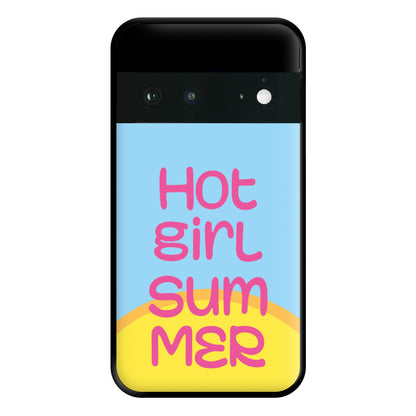 Hot Girl Summer - Summer Quotes Phone Case for Google Pixel 6a