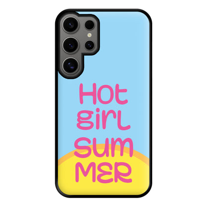 Hot Girl Summer - Summer Quotes Phone Case for Galaxy S24 Ultra