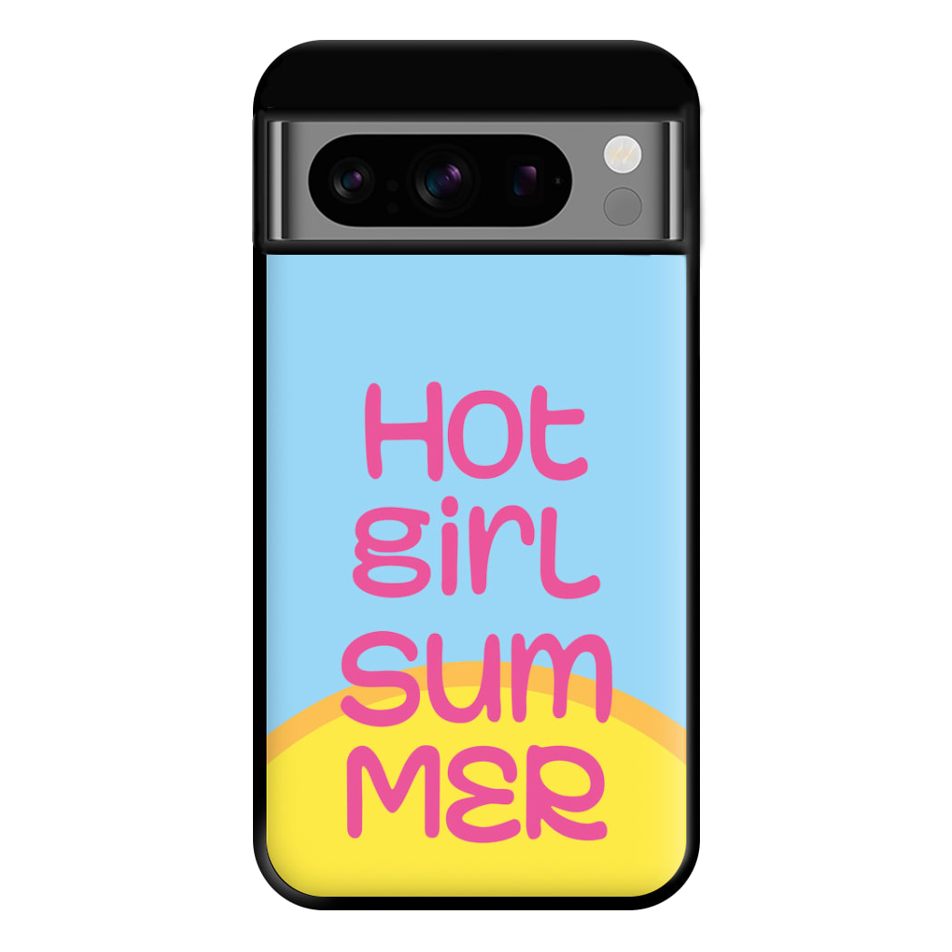 Hot Girl Summer - Summer Quotes Phone Case for Google Pixel 8 Pro