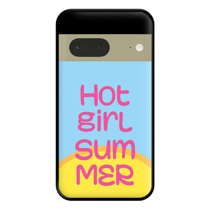 Hot Girl Summer - Summer Quotes Phone Case for Google Pixel 7a