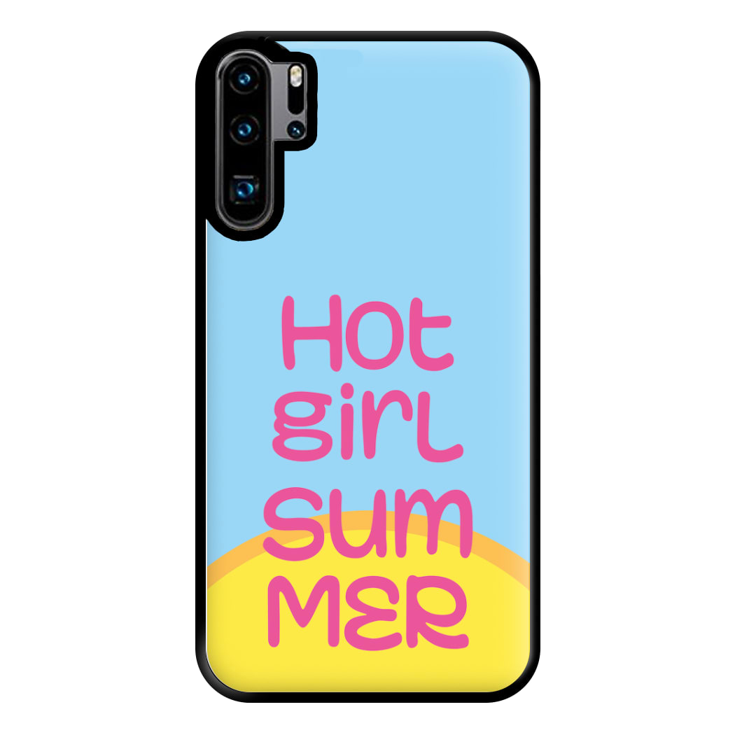 Hot Girl Summer - Summer Quotes Phone Case for Huawei P30 Pro