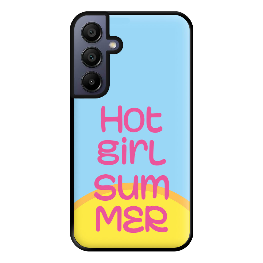 Hot Girl Summer - Summer Quotes Phone Case for Galaxy A15