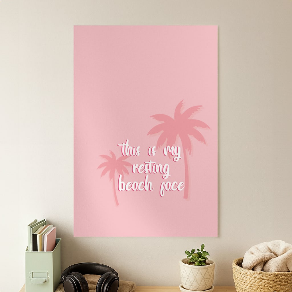 This Is My Resting Beach Face - Summer Quotes Poster