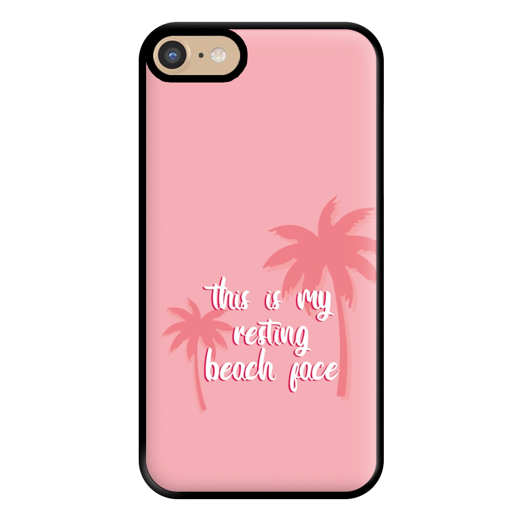 This Is My Resting Beach Face - Summer Quotes Phone Case for iPhone 6 / 7 / 8 / SE