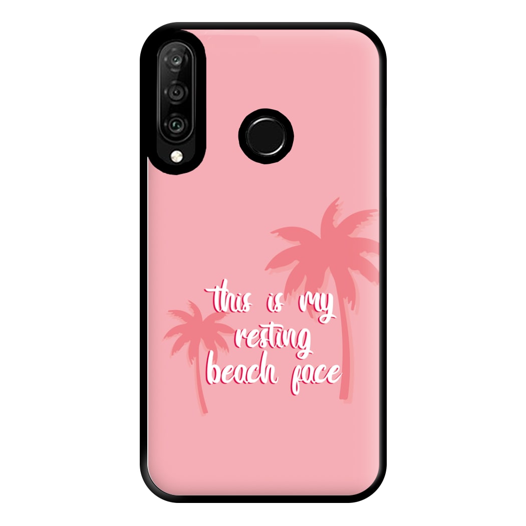 This Is My Resting Beach Face - Summer Quotes Phone Case for Huawei P30 Lite