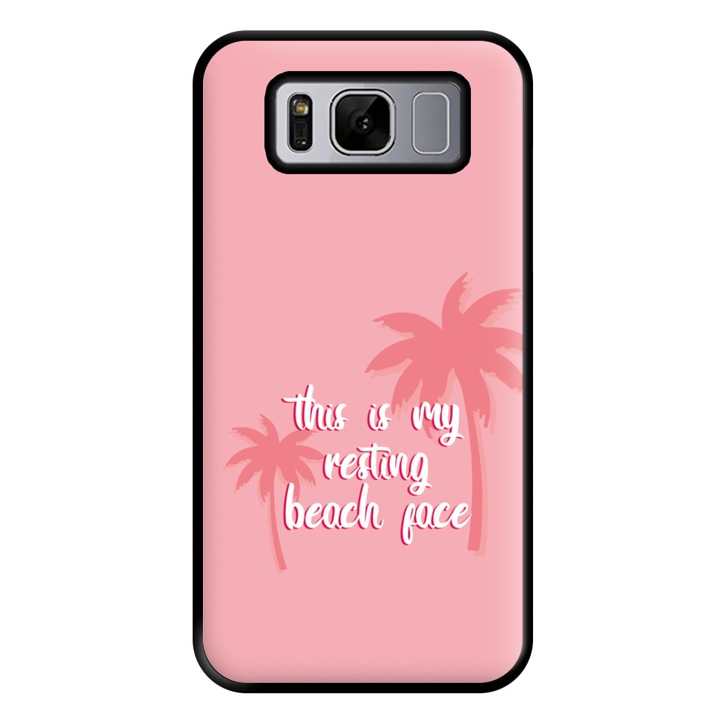 This Is My Resting Beach Face - Summer Quotes Phone Case for Galaxy S8 Plus