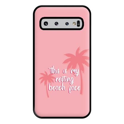 This Is My Resting Beach Face - Summer Quotes Phone Case for Galaxy S10 Plus