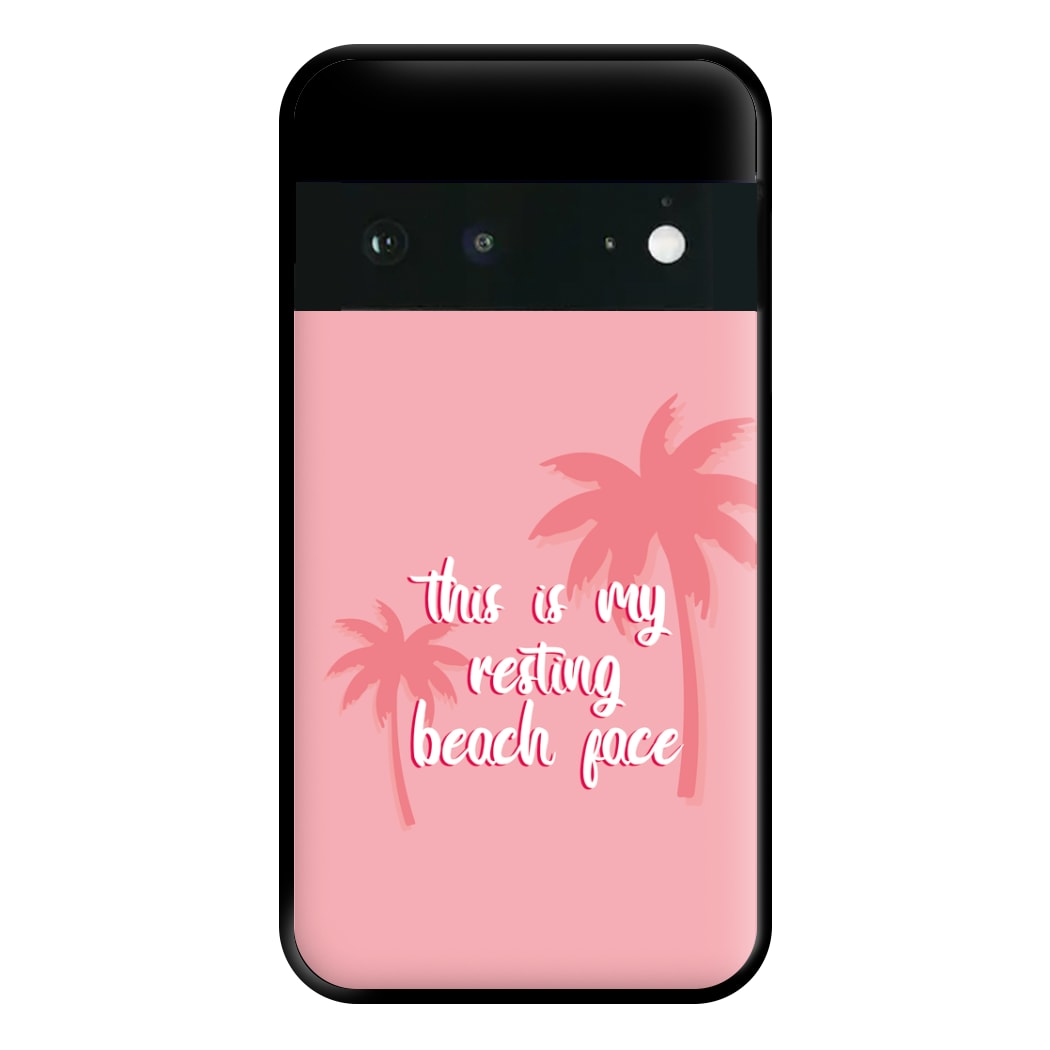 This Is My Resting Beach Face - Summer Quotes Phone Case for Google Pixel 6a