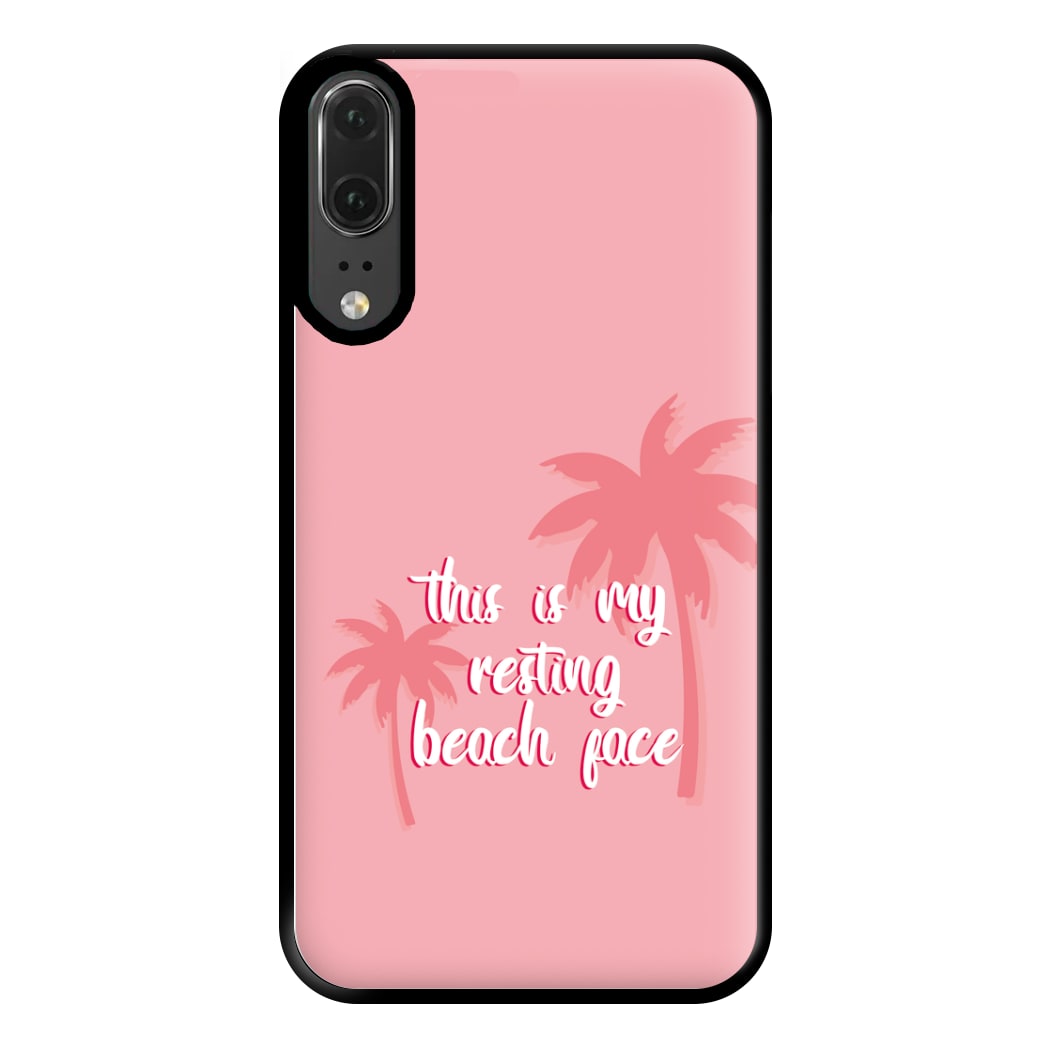 This Is My Resting Beach Face - Summer Quotes Phone Case for Huawei P20