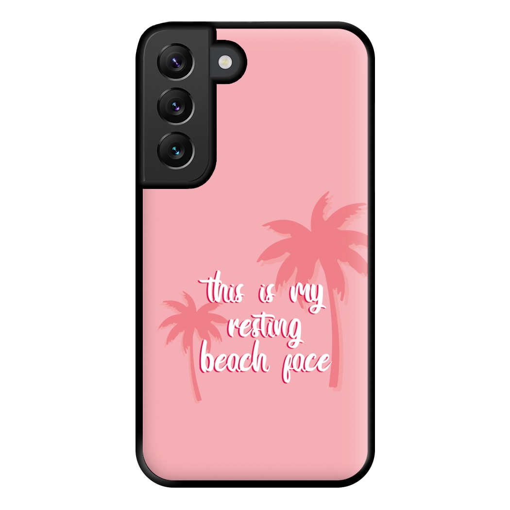 This Is My Resting Beach Face - Summer Quotes Phone Case for Galaxy S22 Plus