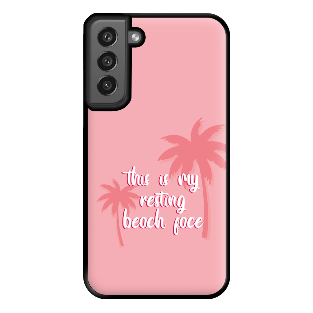 This Is My Resting Beach Face - Summer Quotes Phone Case for Galaxy S21FE