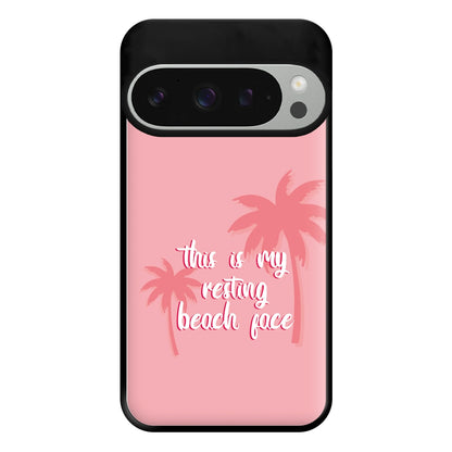 This Is My Resting Beach Face - Summer Quotes Phone Case for Google Pixel 9 Pro XL