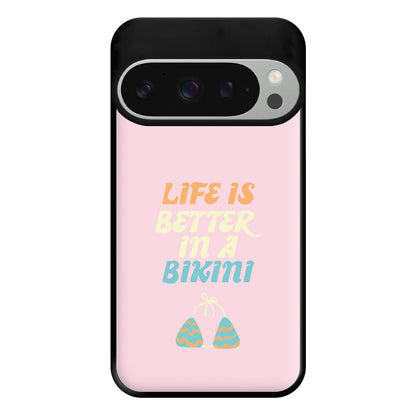 Life Is Better In A Bikini - Summer Quotes Phone Case for Google Pixel 9 Pro XL