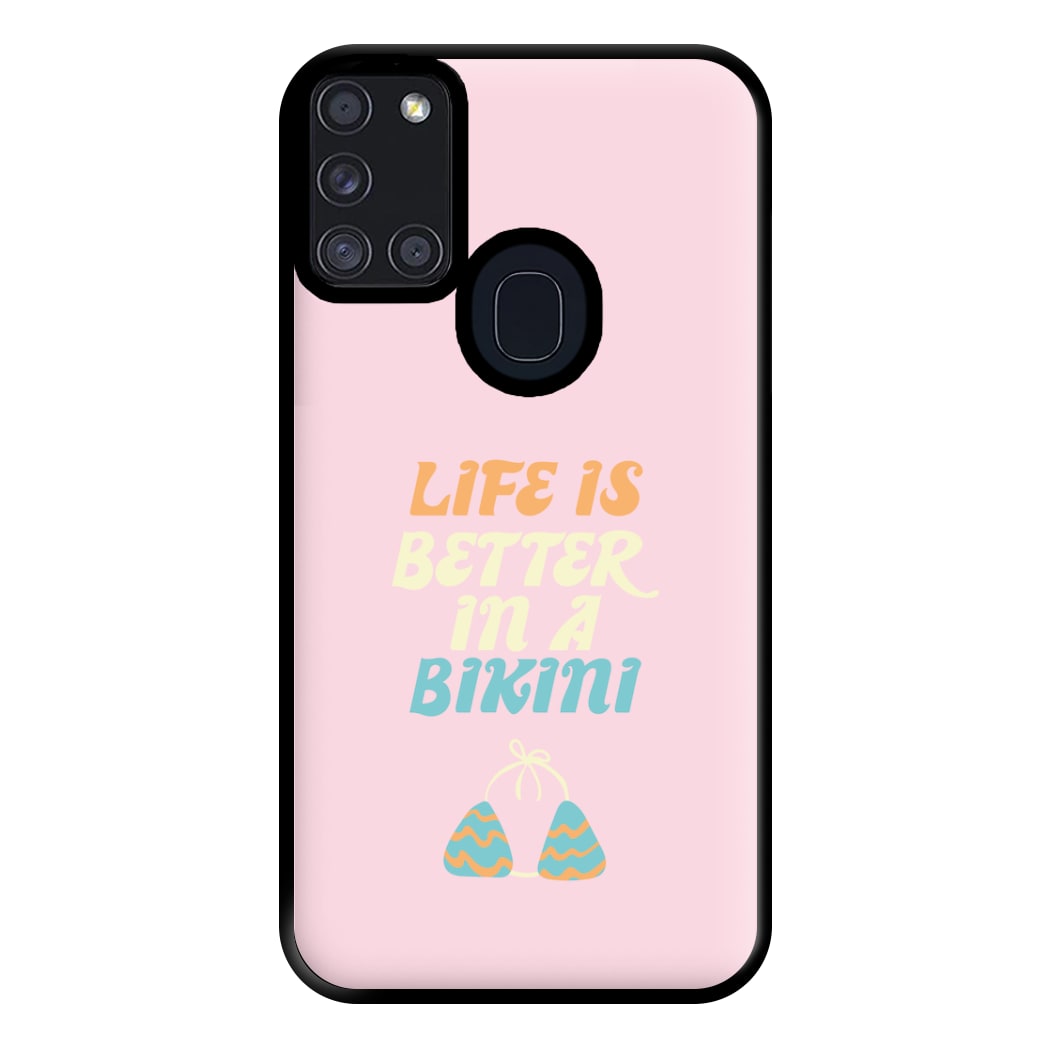 Life Is Better In A Bikini - Summer Quotes Phone Case for Galaxy A21s