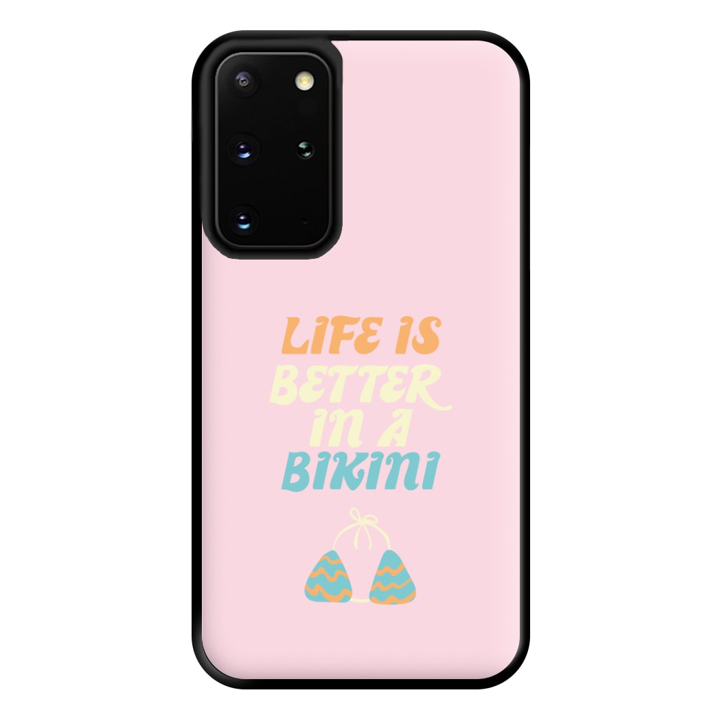 Life Is Better In A Bikini - Summer Quotes Phone Case for Galaxy S20 Plus