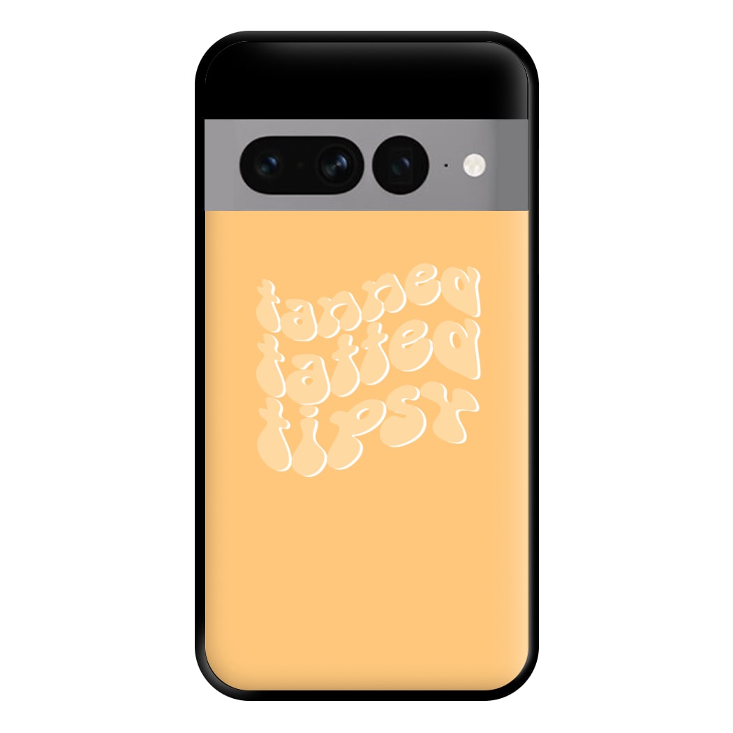 Tanned Tatted Tipsy - Summer Quotes Phone Case for Google Pixel 7 Pro