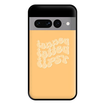 Tanned Tatted Tipsy - Summer Quotes Phone Case for Google Pixel 7 Pro