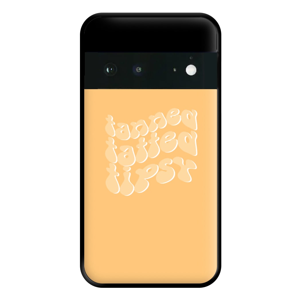 Tanned Tatted Tipsy - Summer Quotes Phone Case for Google Pixel 6a