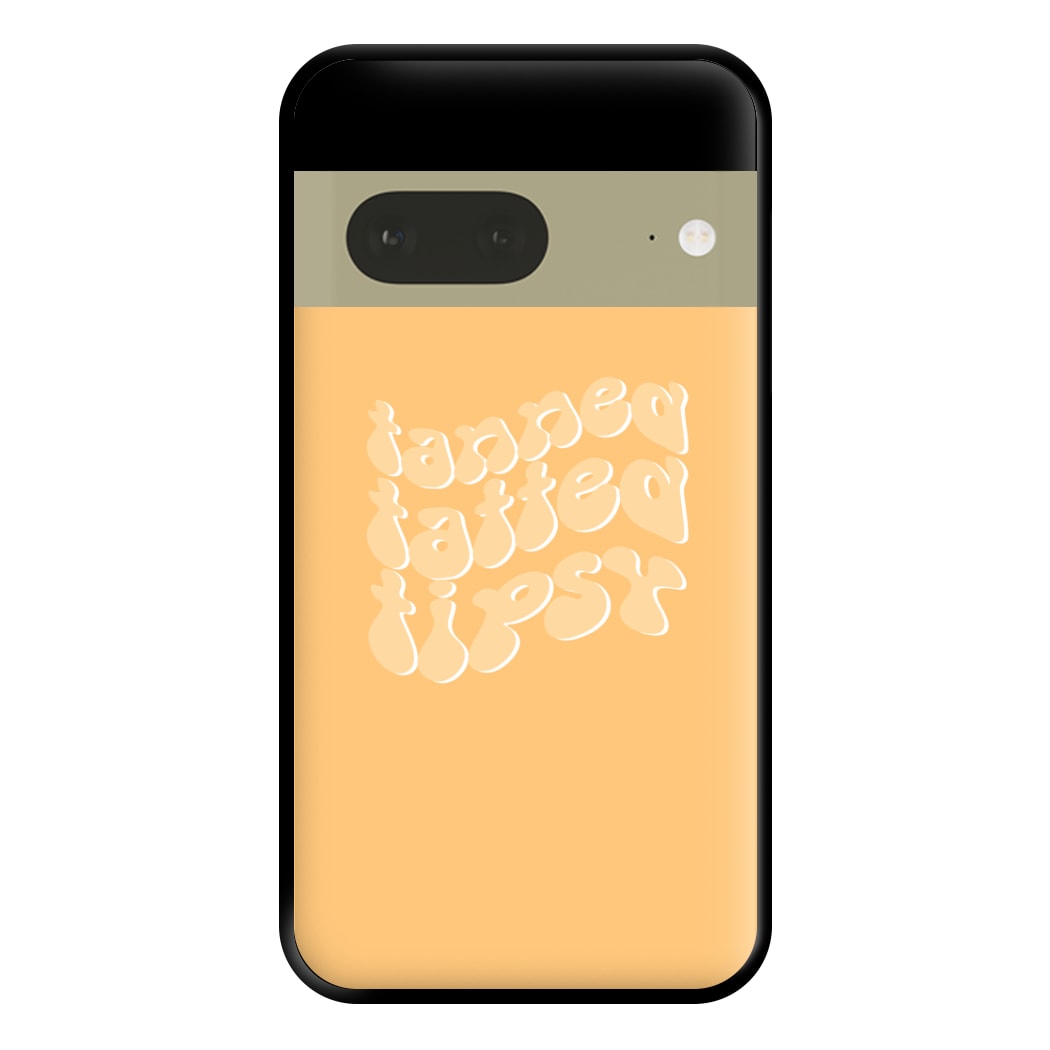 Tanned Tatted Tipsy - Summer Quotes Phone Case for Google Pixel 7a