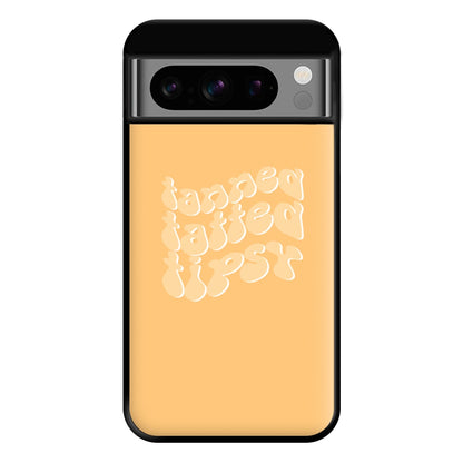 Tanned Tatted Tipsy - Summer Quotes Phone Case for Google Pixel 8 Pro