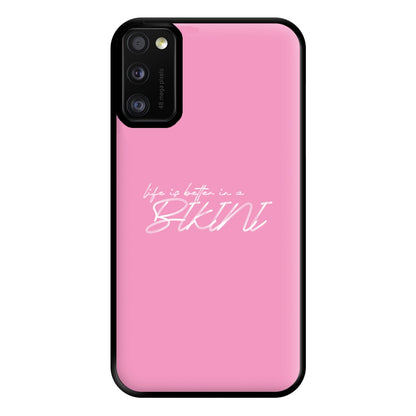 Life is better - Summer Quotes Phone Case for Galaxy A41